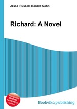 Richard: A Novel