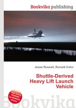 Shuttle-Derived Heavy Lift Launch Vehicle