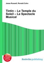 Tintin – Le Temple du Soleil – Le Spectacle Musical