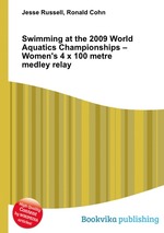 Swimming at the 2009 World Aquatics Championships – Women`s 4 x 100 metre medley relay