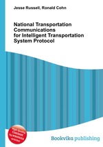 National Transportation Communications for Intelligent Transportation System Protocol