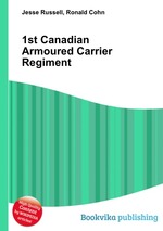 1st Canadian Armoured Carrier Regiment