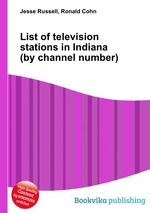 List of television stations in Indiana (by channel number)