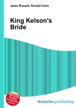 King Kelson`s Bride