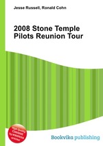 2008 Stone Temple Pilots Reunion Tour