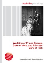 Wedding of Prince George, Duke of York, and Princess Mary of Teck