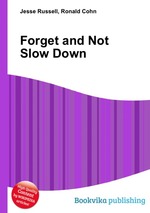 Forget and Not Slow Down