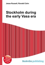 Stockholm during the early Vasa era
