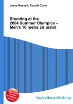 Shooting at the 2004 Summer Olympics – Men`s 10 metre air pistol