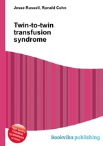 Twin-to-twin transfusion syndrome