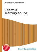 The wild mercury sound