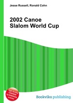 2002 Canoe Slalom World Cup