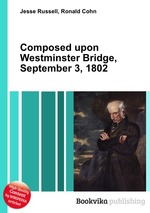 Composed upon Westminster Bridge, September 3, 1802