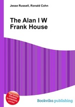 The Alan I W Frank House