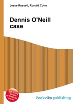 Dennis O`Neill case