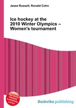 Ice hockey at the 2010 Winter Olympics – Women`s tournament