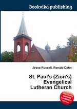 St. Paul`s (Zion`s) Evangelical Lutheran Church