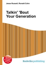 Talkin` `Bout Your Generation