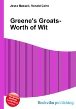 Greene`s Groats-Worth of Wit