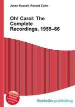 Oh! Carol: The Complete Recordings, 1955–66