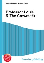 Professor Louie & The Crowmatix