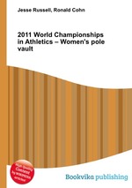 2011 World Championships in Athletics – Women`s pole vault