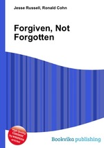 Forgiven, Not Forgotten