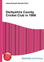 Derbyshire County Cricket Club in 1906