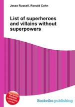 List of superheroes and villains without superpowers