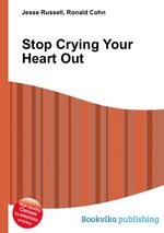 Stop Crying Your Heart Out