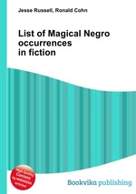 List of Magical Negro occurrences in fiction