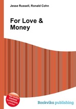 For Love & Money