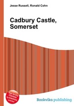 Cadbury Castle, Somerset