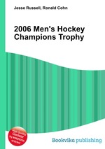 2006 Men`s Hockey Champions Trophy