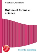 Outline of forensic science