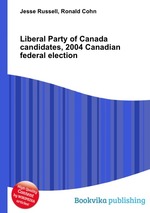 Liberal Party of Canada candidates, 2004 Canadian federal election