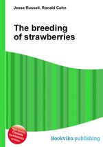 The breeding of strawberries