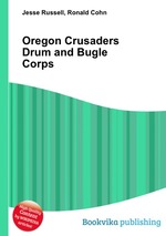 Oregon Crusaders Drum and Bugle Corps