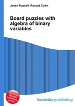 Board puzzles with algebra of binary variables