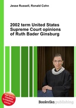 2002 term United States Supreme Court opinions of Ruth Bader Ginsburg