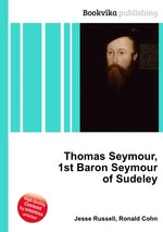 Thomas Seymour, 1st Baron Seymour of Sudeley