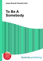 To Be A Somebody