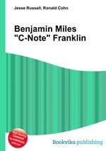 Benjamin Miles "C-Note" Franklin