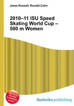 2010–11 ISU Speed Skating World Cup – 500 m Women