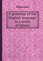 A grammar of the English language in a series of letters