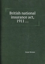 British national insurance act, 1911