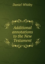 Additional annotations to the New Testament
