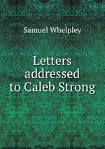 Letters addressed to Caleb Strong