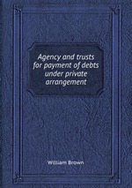 Agency and trusts for payment of debts under private arrangement