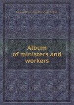 Album of ministers and workers